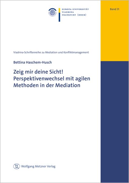 Produktbild: Zeig mir deine Sicht! Perspektivenwechsel mit agilen Methoden in der Mediation
