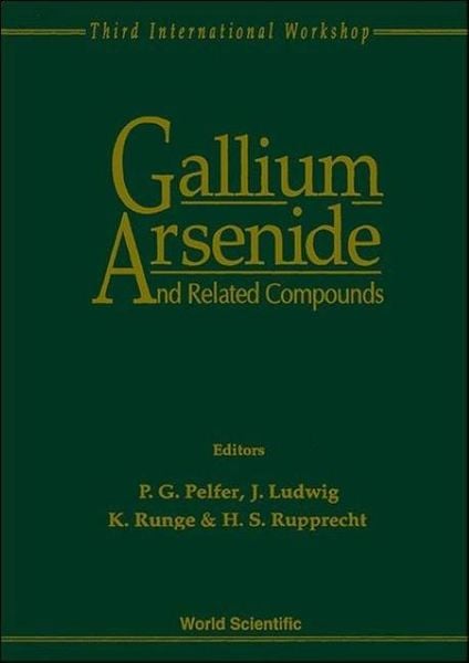 Produktbild: Gallium Arsenide and Related Compounds - Proceedings of the 3rd International Workshop