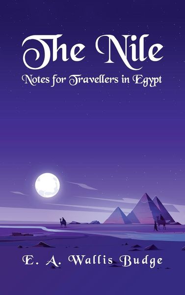 Produktbild: The Nile - Notes for Travellers in Egypt Hardcover