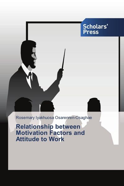 Produktbild: Relationship between Motivation Factors and Attitude to Work