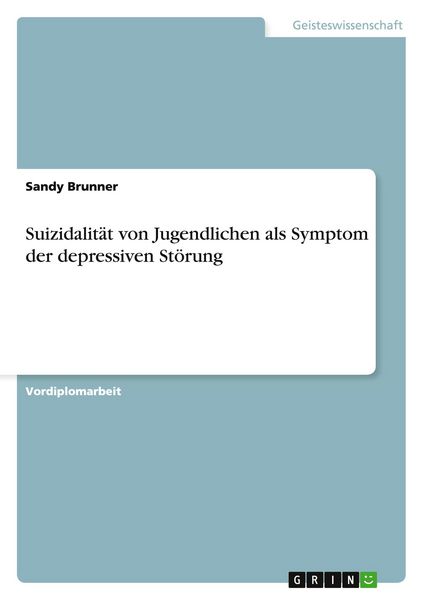 Produktbild: Suizidalit&auml;t von Jugendlichen als Symptom der depressiven St&ouml;rung