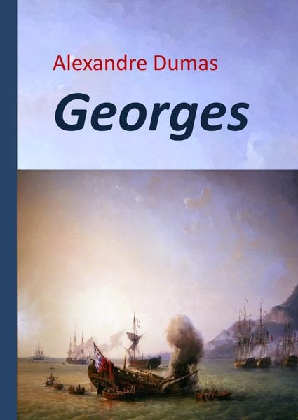 Georges, Gebundene Ausgabe von Alexandre Dumas , Kääntäjä Siren, Laatukäännös Jas, 9789526898124