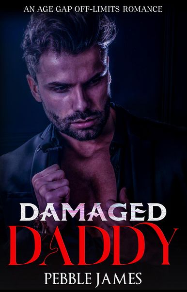 Produktbild: Damaged Daddy: An Age Gap Off Limits Romance