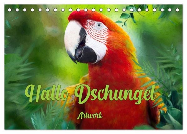Produktbild: Hallo Dschungel - Artwork (Tischkalender 2026 DIN A5 quer), CALVENDO Monatskalender