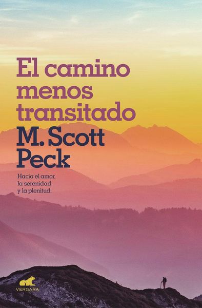 Produktbild: El Camino Menos Transitado: Hacia Una Psicolog&iacute;a del Amor / The Road Less Traveled