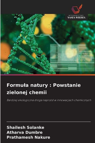 Produktbild: Formu&iquest;a natury : Powstanie zielonej chemii
