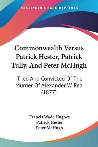 Produktbild: Commonwealth Versus Patrick Hester, Patrick Tully, And Peter McHugh