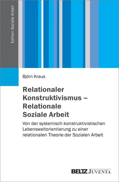 Produktbild: Relationaler Konstruktivismus &ndash; Relationale Soziale Arbeit