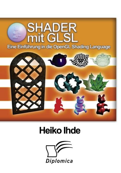 Produktbild: Shader mit GLSL: Eine Einf&uuml;hrung in die OpenGL Shading Language
