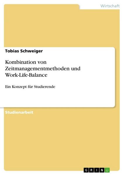 Produktbild: Kombination von Zeitmanagementmethoden und Work-Life-Balance