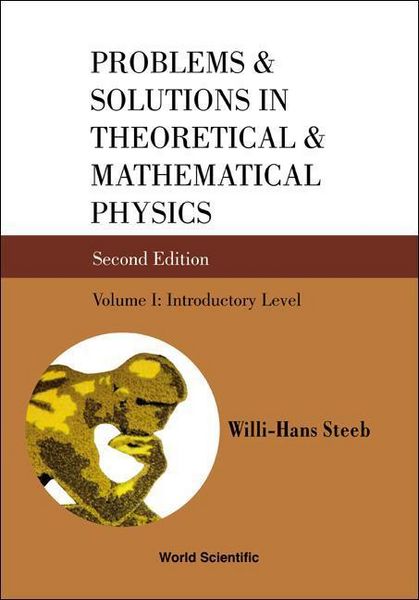 Produktbild: Problems and Solutions in Theoretical and Mathematical Physics - Volume I: Introductory Level (Second Edition)