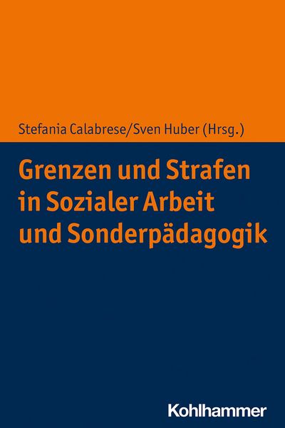Produktbild: Grenzen und Strafen in Sozialer Arbeit und Sonderp&auml;dagogik