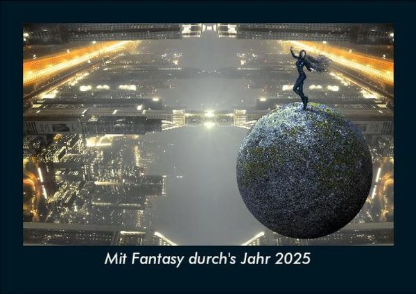 Produktbild: Mit Fantasy durch's Jahr 2025 Fotokalender DIN A5