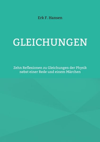 Gleichungen, Taschenbuch von Erk F. Hansen, BoD – Books on Demand, 9783759719829