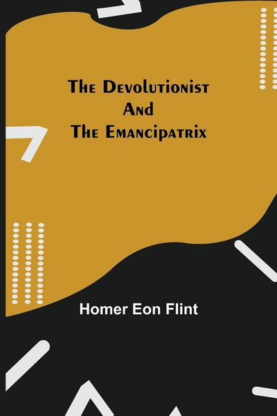 Produktbild: The Devolutionist And The Emancipatrix