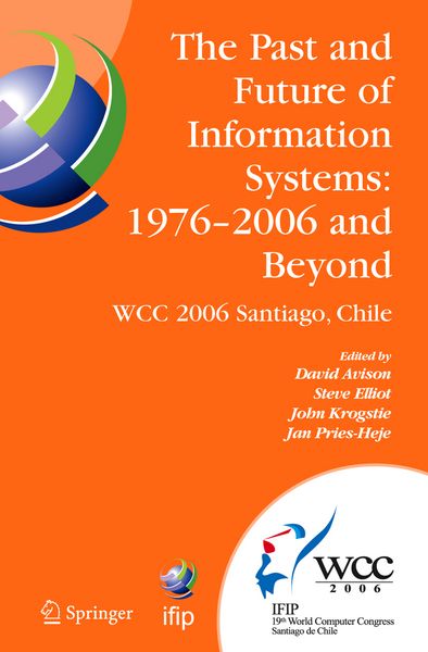 Produktbild: The Past and Future of Information Systems: 1976 -2006 and Beyond