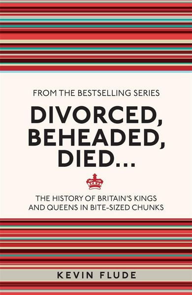Produktbild: Divorced, Beheaded, Died...