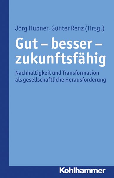 Produktbild: Gut - besser - zukunftsf&auml;hig