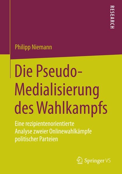 Produktbild: Die Pseudo-Medialisierung des Wahlkampfs