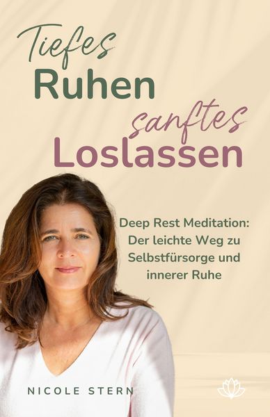 Produktbild: Tiefes Ruhen - sanftes Loslassen: Deep Rest Meditation