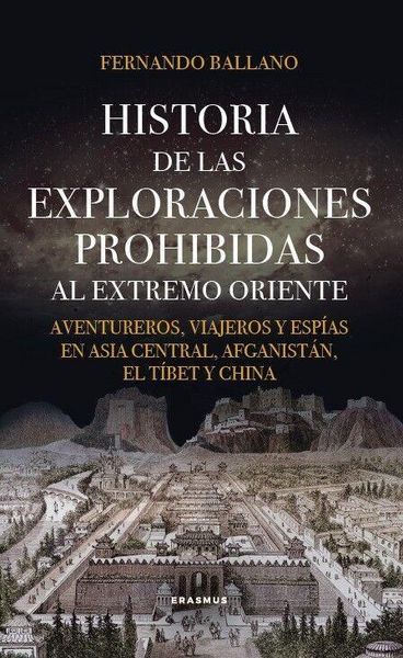 Produktbild: Historia de Las Exploraciones Prohibidas Al Extremo Oriente