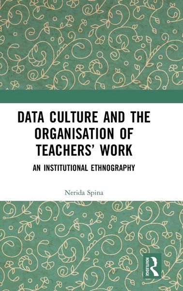 Produktbild: Data Culture and the Organisation of Teachers' Work