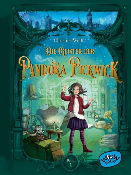 Die Geister der Pandora Pickwick (Bd. 1), Taschenbuch von Christina Wolff, Woow Books, 978-3-96177-128-8