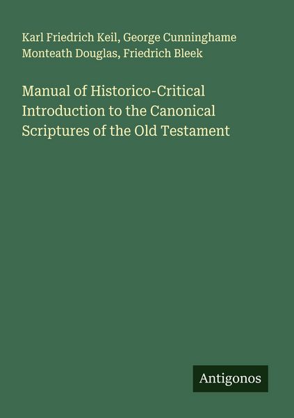 Produktbild: Manual of Historico-Critical Introduction to the Canonical Scriptures of the Old Testament