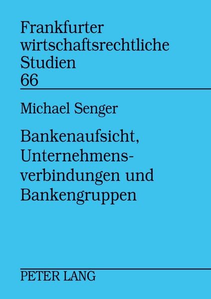 Produktbild: Bankenaufsicht, Unternehmensverbindungen und Bankengruppen