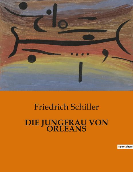 Die Jungfrau von Orleans, Taschenbuch von Friedrich Schiller, BoD - Books on Demand, 9791041907229
