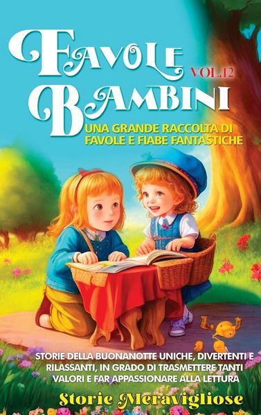 Produktbild: Favole per Bambini Una grande raccolta di favole e fiabe fantastiche. (Vol.12)