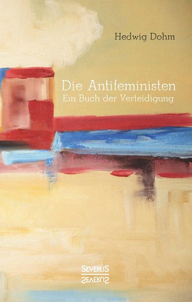 Produktbild: Die Antifeministen Anfang des 20. Jahrhunderts