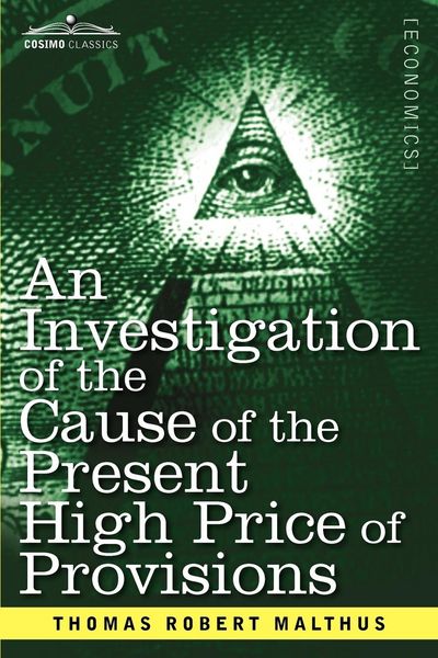 Produktbild: An Investigation of the Cause of the Present High Price of Provisions