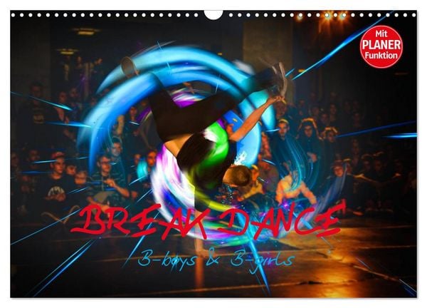 Produktbild: Break Dance B-boys & B-girls (Wandkalender 2026 DIN A3 quer), CALVENDO Monatskalender