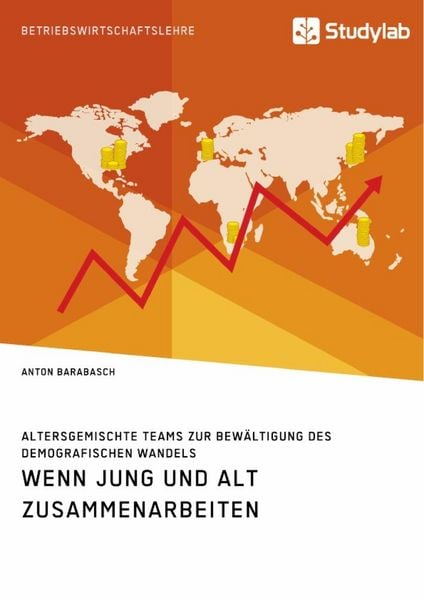 Produktbild: Wenn Jung und Alt zusammenarbeiten. Altersgemischte Teams zur Bew&auml;ltigung des demografischen Wandels