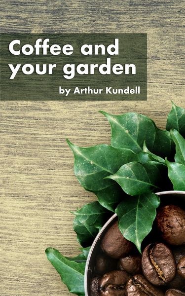 Produktbild: Coffee and your garden
