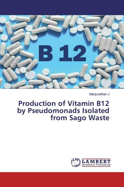 Produktbild: Production of Vitamin B12 by Pseudomonads Isolated from Sago Waste