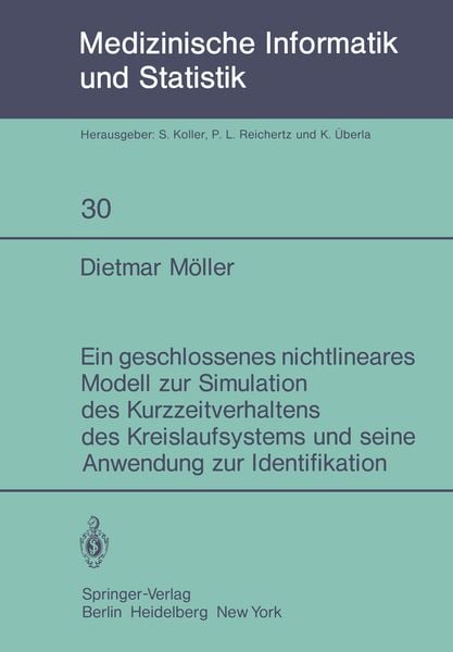 Produktbild: Ein geschlossenes nichtlineares Modell zur Simulation des Kurzzeitverhaltens des Kreislaufsystems und seine Anwendung zur Identifikation