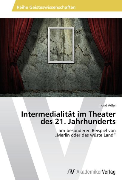 Produktbild: Intermedialit&auml;t im Theater des 21. Jahrhunderts