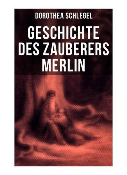 Produktbild: Geschichte des Zauberers Merlin
