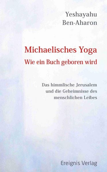 Produktbild: Michaelisches Yoga. Wie ein Buch geboren wird