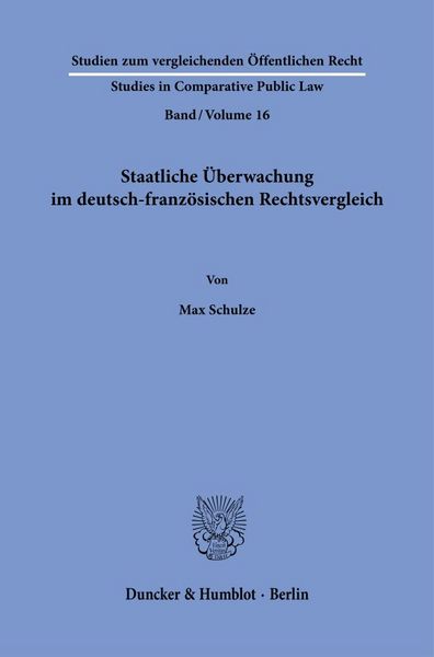 Produktbild: Staatliche &Uuml;berwachung im deutsch-franz&ouml;sischen Rechtsvergleich