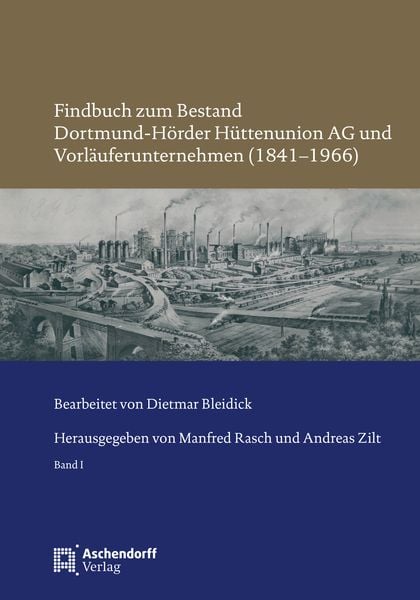 Produktbild: Findbuch zum Bestand Dortmund-H&ouml;rder H&uuml;ttenunion AG und Vorl&auml;uferunternehmen (1841&ndash;1966)