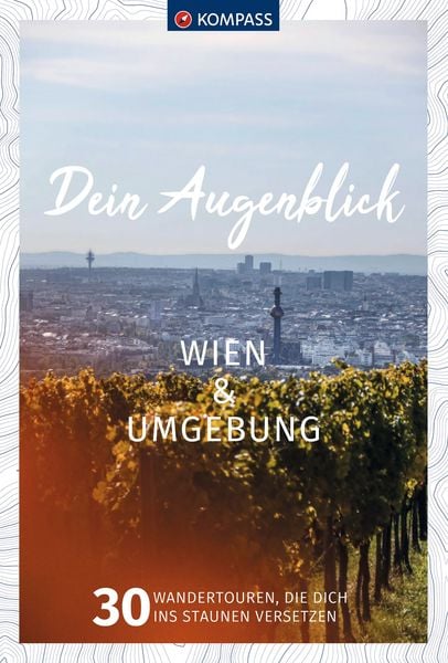 Produktbild: KOMPASS Dein Augenblick Wien & Umgebung