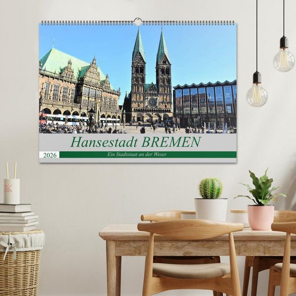 Produktbild: Hansestadt Bremen - Ein Stadtstaat an der Weser (Wandkalender 2026 DIN A2 quer), CALVENDO Monatskalender