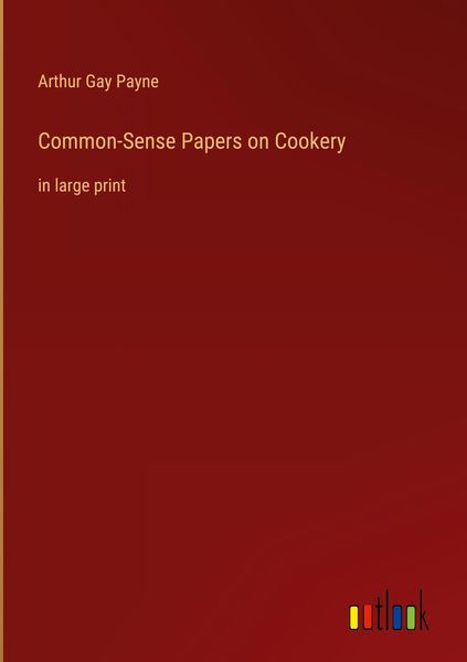 Produktbild: Common-Sense Papers on Cookery