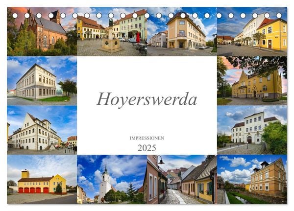 Hoyerswerda Impressionen (Tischkalender 2025 DIN A5 quer), CALVENDO Monatskalender