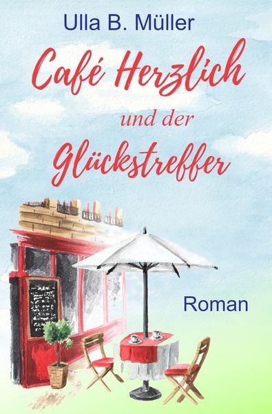Produktbild: Caf&eacute; Herzlich und der Gl&uuml;ckstreffer