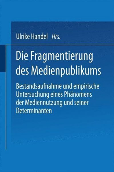 Produktbild: Die Fragmentierung des Medienpublikums