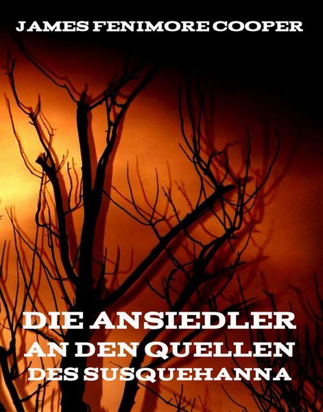 Produktbild: Die Ansiedler an den Quellen des Susquehanna